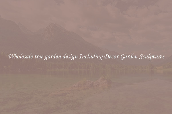 Wholesale tree garden design Including Decor Garden Sculptures