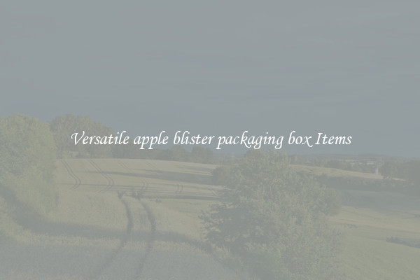 Versatile apple blister packaging box Items