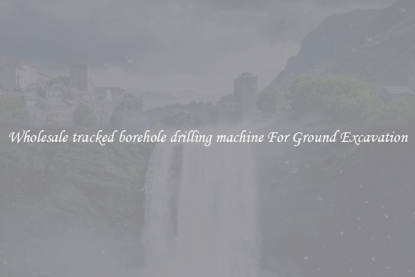 Wholesale tracked borehole drilling machine For Ground Excavation