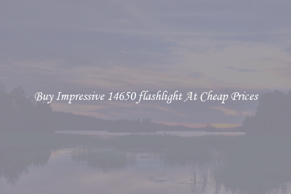 Buy Impressive 14650 flashlight At Cheap Prices